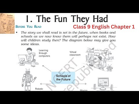The fun They had Class 9 English Chapter 1, Class 9 English Chapter 1 explanation