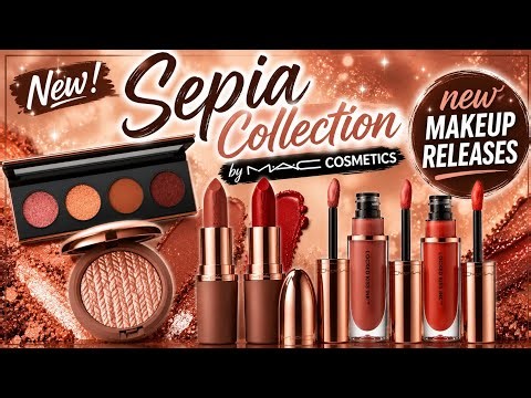 New!Sepia Collection by Mac Cosmetics|New Makeup Releases 2026