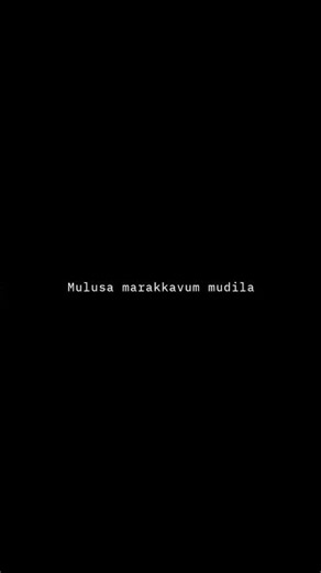 sad songs lyrics 💔 whatsapp status tamil 💔 #trending #love #whatshapp #tamil #lyrics #songshorts