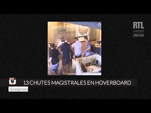 13 chutes magistrales en hoverboard - RTL - RTL