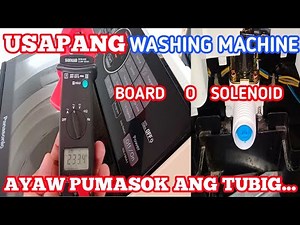 HOW TO REPAIR PANASONIC WASHING MACHINE || NOT FILLING WATER || TAGALOG