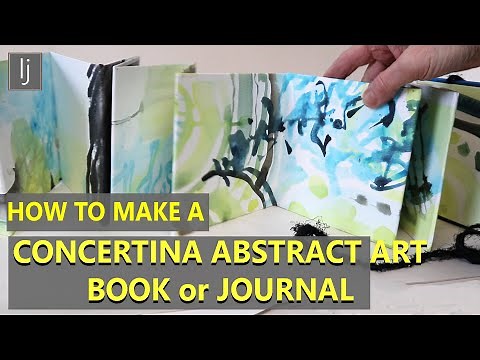 How to Make a Jewel of a Concertina Abstract Book/Journal, beautifully finished and presented.