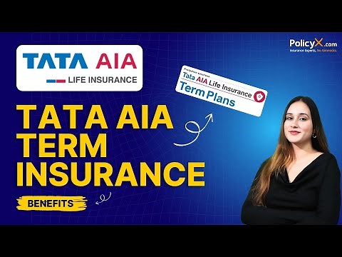 TATA AIA Term Life Insurance 2025 | TATA AIA Term Insurance Benefits TATA AIA Term Insurance Plans