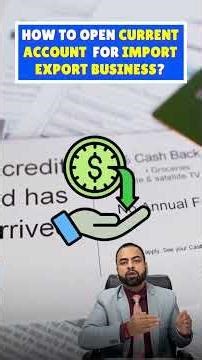 How to Start an Import Export Business |Steps to Open a Current Account | Harsh Dhawan