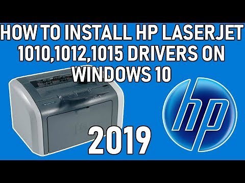 How to Install HP LaserJet 1010, 1012, 1015 Driver on Windows 10 Easy Guide 2019 with Driver Link