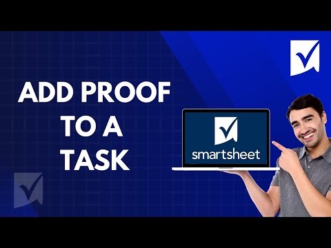 How to Add Proof to a Task in Smartsheett | FULL 2026 GUIDE