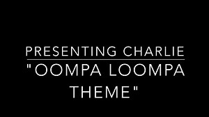 Charlie - Oompa Loompa Song.mp4