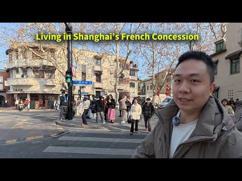 What Is It Really Like to Live in Shanghai’s French Concession? | Old Houses & Street Life