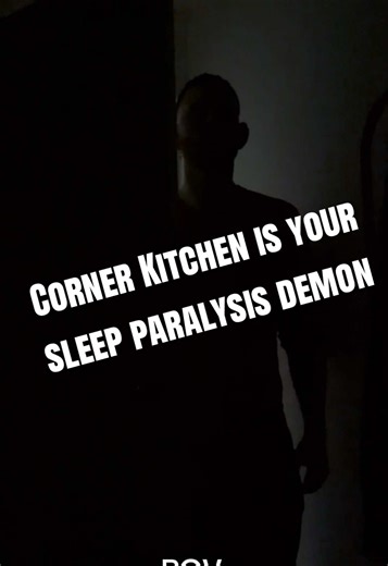 The Corner Kitchen: Your Sleep Paralysis Demon