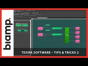 Biamp Tesira: Software - Tips & Tricks 2