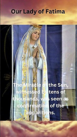 Our Lady of Fatima: The Miracle That Shook the World