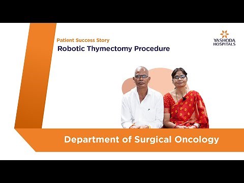 Robotic Thymectomy Procedure | Yashoda Hospitals Hyderabad