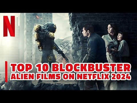 Top 10 Best Alien Movies on Netflix 2024 | Must-Watch Sci-Fi Thrillers!