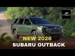 2026 Subaru Outback: Enhanced Performance and Advanced Technology Unveiled