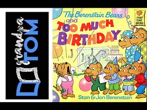 The Berenstain Bears and Too Much Birthday