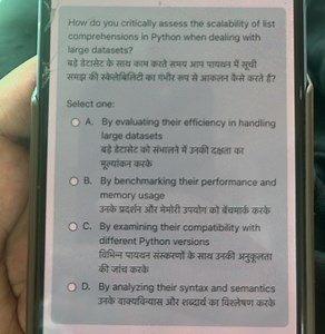 How do you critically assess the scalability of list comprehens... | Filo