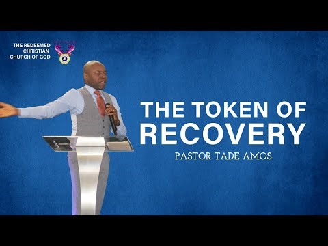 The Token of Recovery | Pastor Tade Amos | RCCG City of Victory London
