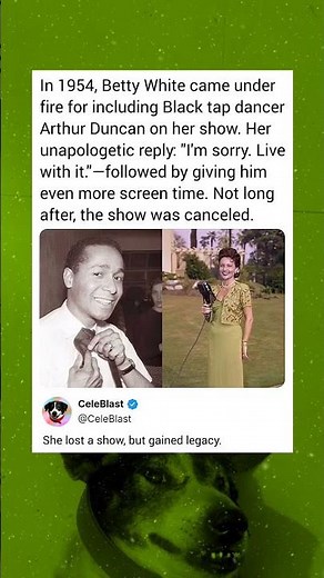 In 1954, Betty White came under fire for including Black tap dancer Arthur Duncan on her show.