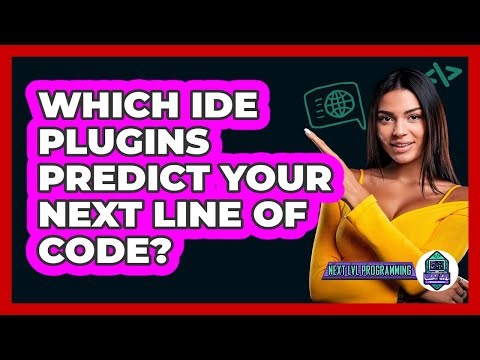 Which IDE Plugins Predict Your Next Line Of Code? - Next LVL Programming