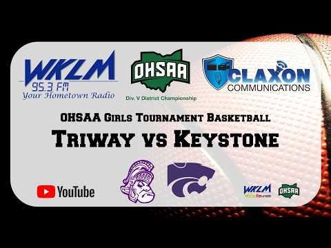 Triway vs Keystone - OHSAA Girls Tournament Basketball from WKLM 95.3 FM