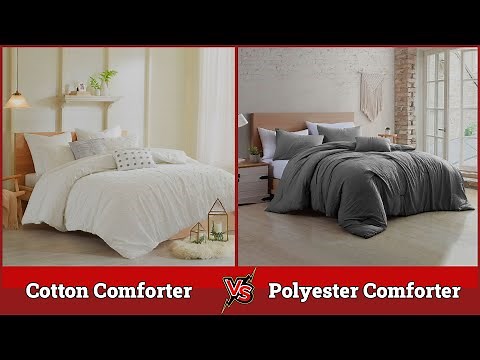 Cotton vs Polyester Comforter