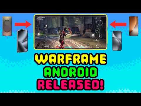 WARFRAME ANDROID RELEASED! (Let's Look At It!)
