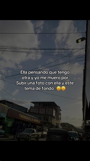 Ella piensa que tengo otra, yo quiero subir una foto