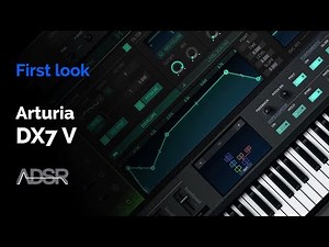 Arturia DX7 V - First Look