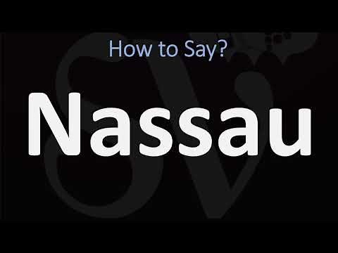 How to Pronounce Nassau? (CORRECTLY)