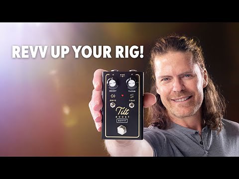 Shawn Tubbs Demos the New Revv Tilt Boost Pedal