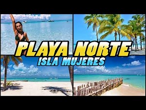 PLAYA NORTE Beach Walk - Isla Mujeres - Mexico (4k)