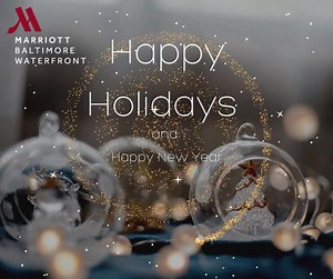 From all of us at the Baltimore Marriott Waterfront Hotel, we wish you Holidays filled with warmth, laughter, and love. Thank you for you continued support this year, and we look forward to serving you with the same dedication in the New Year. 🥂 | Baltimore Marriott Waterfront