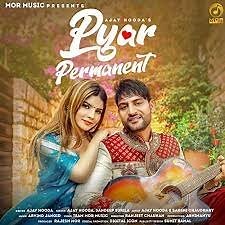 प्यार परमानेंट / Pyar Permanent Lyrics in Hindi – Sandeep Surila