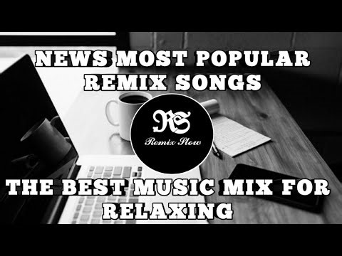 THE LATEST MOST POPULAR SONGS 🎧 - BEST MUSIC MIX FOR RELAXING🎵