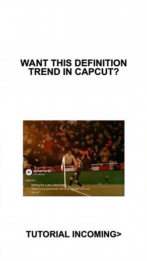 Definition Trend Tutorial CapCut