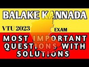 MOST IMPORTANT QUESTIONS WITH SOLUTIONS OF BALAKE KANNADA VTU 1ST YEAR 2023 EXAM #kannada #vtu