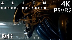 实机演示《异形：侠盗入侵 | Alien: Rogue Incursion》第二关_演示