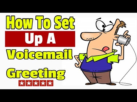 How To Set Up A Voicemail Greeting