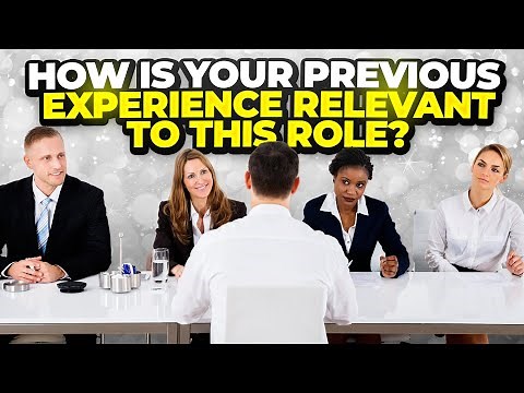 “How Is Your Previous EXPERIENCE Relevant To This ROLE?” Interview Question & Sample ANSWERS!