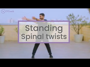 Standing Spinal Twists | Exercise For Back Pain Relief | Full Body mobility workout | O'Coach App |