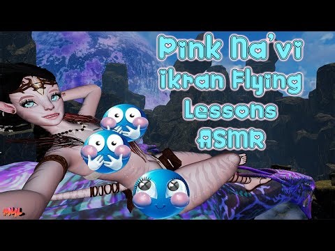 [ASMR] Pink Na'vi Ikran flying lessons!