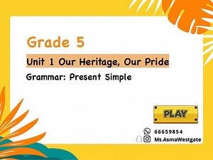 Grade 5 Unit 1 Grammar Present Simple