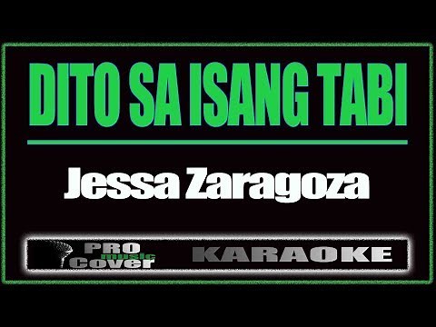 Dito sa isang tabi - Jessa Zaragoza (KARAOKE)