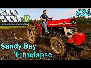 FS17 Timelapse, Sandy Bay #24: Wesley's 135!
