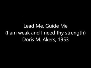 Lead Me, Guide Me
