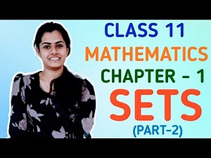 Class 11 Mathematics | Chapter 1 - Sets | CBSE | NCERT | GeopByte | Part - 2