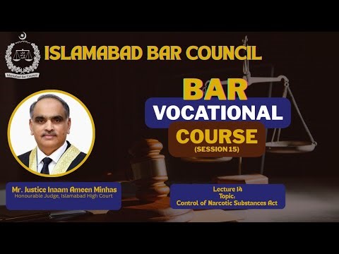 Bar Vocational Course Session 15 | Lecture 14 by Justice Inaam Ameen Minhas, Judge IHC