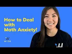 How to Overcome Math Anxiety | Study Tips | Wizeprep