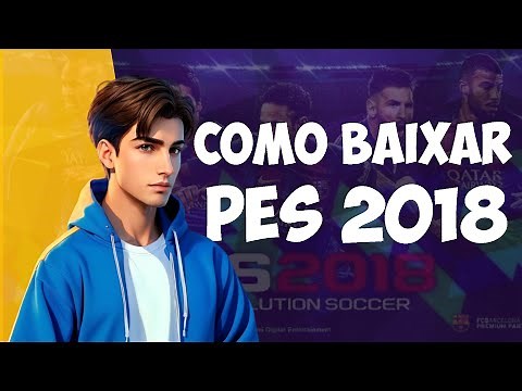 COMO BAIXAR PES 2018