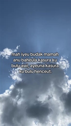 Mah Iyeu Budak Mamah – Kata Kata Sunda Lucu Kasura Bulu